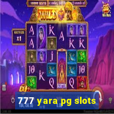 777 yara pg slots